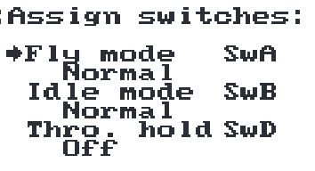 The Assign switches screen: Fly mode on SwA, Idle mode on SwB, Throttle hold on SwD.