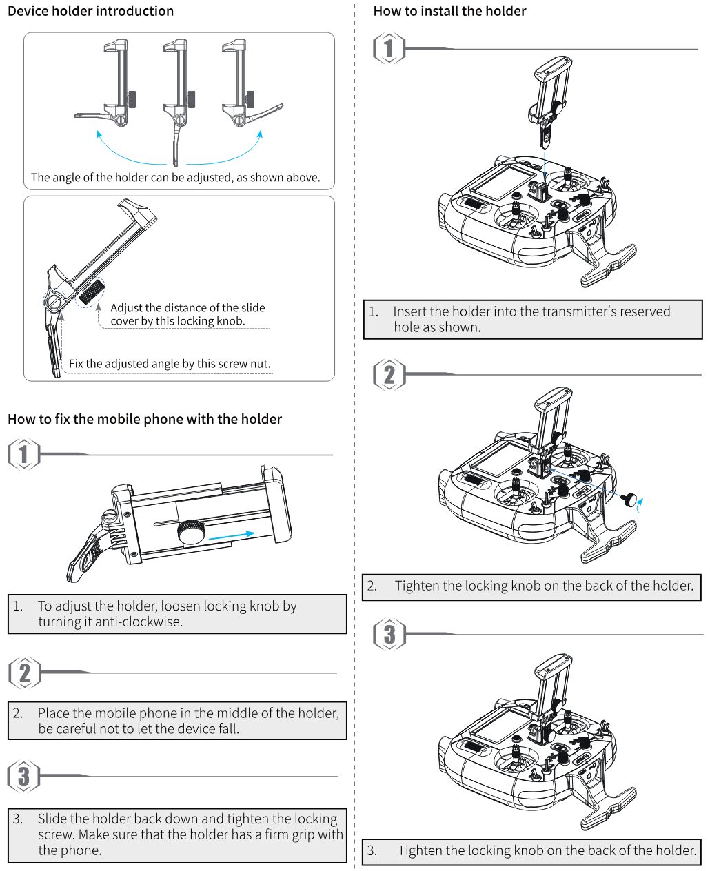 Device holder introduction (the angle of the holder can be adjusted; the locking knob adjusts the distance of the slide cover; the screw nut fixes the adjusted angle), how to fix the mobile phone with the holder, and how to install the holder on the transmitter