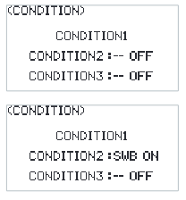CONDITION screens: CONDITION1, CONDITION2 -- OFF, CONDITION3 -- OFF; then CONDITION2 SWB ON