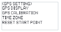 GPS SETTING menu with GPS DISPLAY, GPS CALIBRATION, TIME ZONE and RESET START POINT