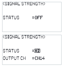 SIGNAL STRENGTH screens with STATUS OFF, then STATUS ON and OUTPUT CH CH14