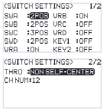 SWITCH SETTINGS pages: SWA 2POS, SWB 2POS, SWC 3POS, SWD 2POS, VRA ON, VRB ON, VRC OFF, VRD OFF, KEY1 OFF, KEY2 OFF; THRO NON SELF-CENTER, CH NUM 12