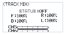 TRACK MIX screen with STATUS OFF, F 100%, R 100%, B 100%, L 100% and the CH5 and CH6 bars