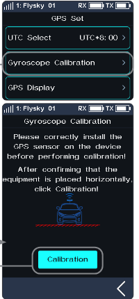 GPS Set screen and the Gyroscope Calibration screen: "Please correctly install the GPS sensor on the device before performing calibration! After confirming that the equipment is placed horizontally, click Calibration!" with the Calibration button