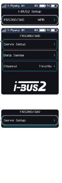 i-BUS2 Setup screen listing FXS260/380 NPB, and the FXS260/380 screen with Servo Setup, Data Sense and Channel Throttle