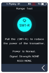 Range Test screen: "Pull the (SW1-R) to reduce the power of the transmitter. Power is Normal. Signal Strength: NONE, RSSI: NONE"