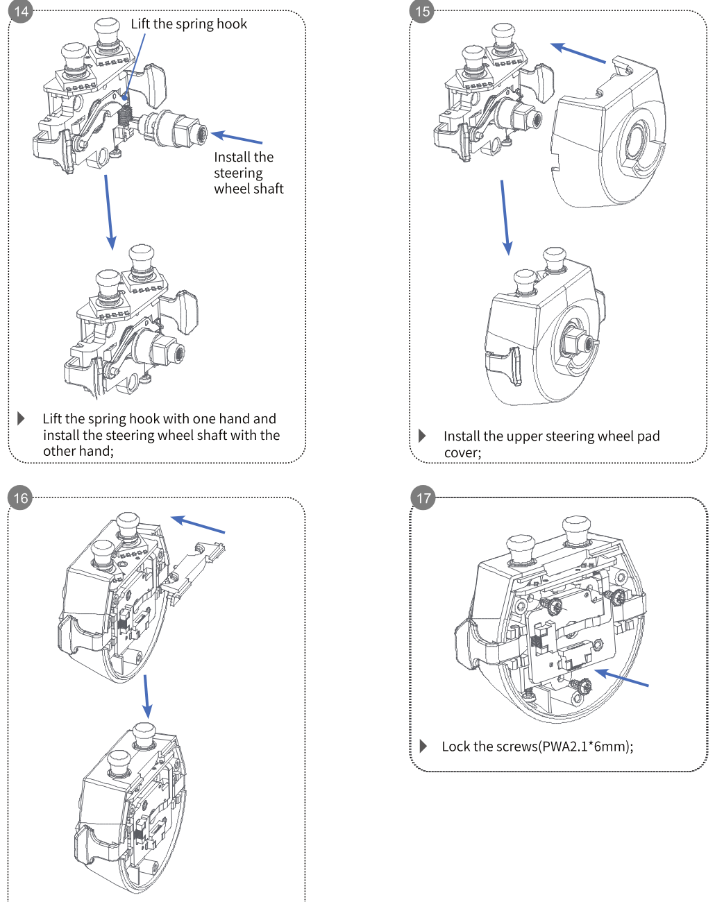 Steps 14 to 17: lift the spring hook with one hand and install the steering wheel shaft with the other; install the upper steering wheel pad cover; install the cap; lock the screws