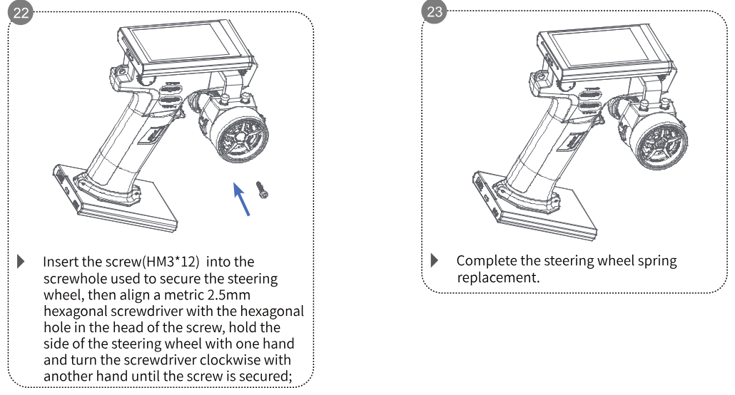Steps 22 and 23: insert the screw into the screw hole used to secure the steering wheel and tighten it clockwise with the 2.5mm hexagonal screwdriver; the steering wheel spring replacement is complete